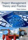 Project Management Theory and Practice, Third Edition