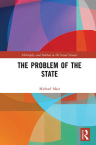 Title: The Problem of the State, Author: Michael Mair