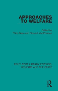 Title: Approaches to Welfare, Author: Philip Bean
