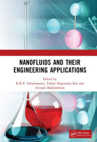 Title: Nanofluids and Their Engineering Applications, Author: K.R.V. Subramanian