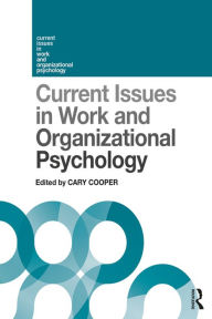 Title: Current Issues in Work and Organizational Psychology, Author: Cary Cooper