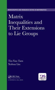 Title: Matrix Inequalities and Their Extensions to Lie Groups, Author: Tin-Yau Tam