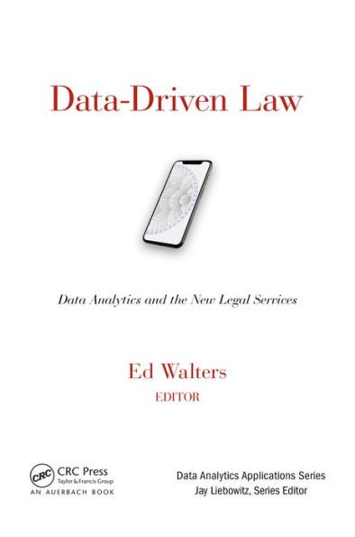 Data-Driven Law: Data Analytics and the New Legal Services