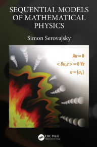 Title: Sequential Models of Mathematical Physics, Author: Simon Serovajsky