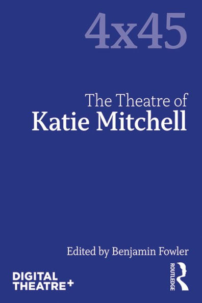 The Theatre of Katie Mitchell