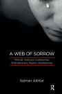 A Web of Sorrow: Mistrust, Jealousy, Lovelessness, Shamelessness, Regret, Hopelessness