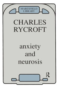 Title: Anxiety and Neurosis, Author: Charles Rycroft