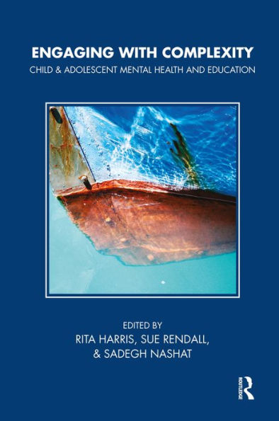 Engaging with Complexity: Child and Adolescent Mental Health and Education