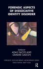 Forensic Aspects of Dissociative Identity Disorder