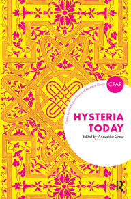 Title: Hysteria Today, Author: Anouchka Grose