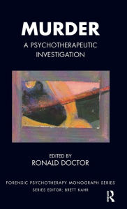 Title: Murder: A Psychotherapeutic Investigation, Author: Ronald Doctor