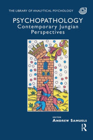 Title: Psychopathology: Contemporary Jungian Perspectives, Author: Andrew Samuels