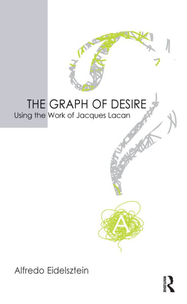 The Graph of Desire: Using the Work of Jacques Lacan