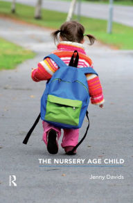 Title: The Nursery Age Child, Author: Jenny Davids