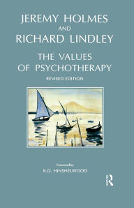 Title: The Values of Psychotherapy, Author: Jeremy Holmes