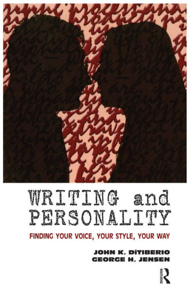 Writing and Personality: Finding Your Voice, Your Style, Your Way