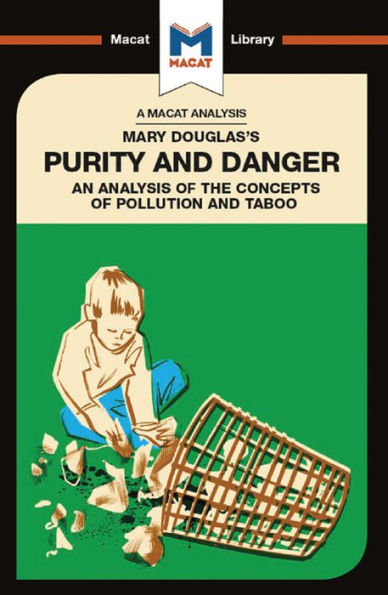 An Analysis of Mary Douglas's Purity and Danger: An Analysis of the Concepts of Pollution and Taboo