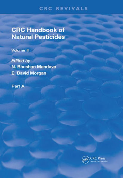 Handbook of Natural Pesticides: Part A, Volume III