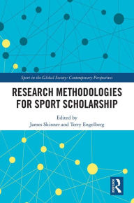 Title: Research Methodologies for Sports Scholarship, Author: James Skinner