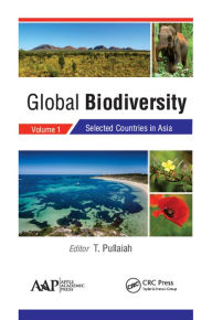 Title: Global Biodiversity: Volume 1: Selected Countries in Asia, Author: T. Pullaiah