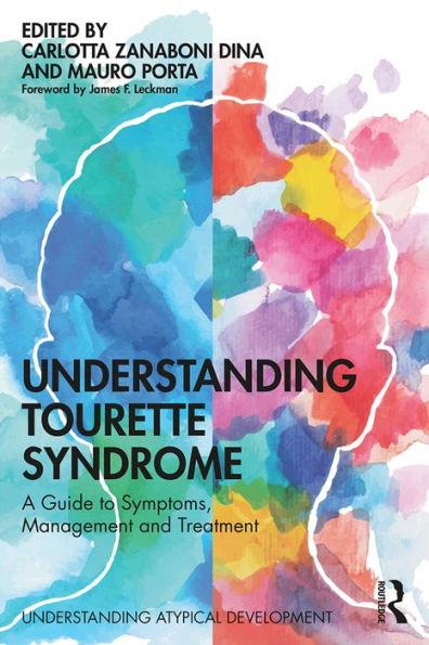 Understanding Tourette Syndrome: A guide to symptoms, management and treatment