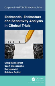 Title: Estimands, Estimators and Sensitivity Analysis in Clinical Trials, Author: Craig Mallinckrodt