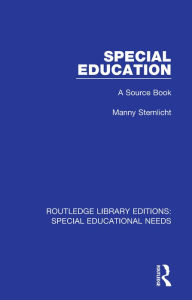 Title: Special Education: A Source Book, Author: Manny Sternlicht