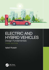 Title: Electric and Hybrid Vehicles: Design Fundamentals, Author: Iqbal Husain