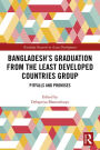 Bangladesh's Graduation from the Least Developed Countries Group: Pitfalls and Promises