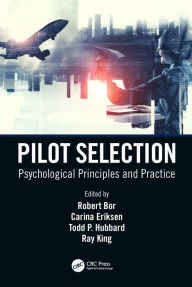 Title: Pilot Selection: Psychological Principles and Practice, Author: Robert Bor