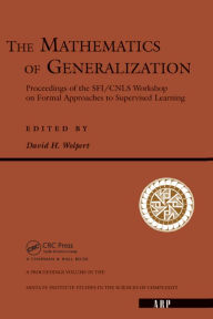 Title: The Mathematics Of Generalization, Author: David. H Wolpert
