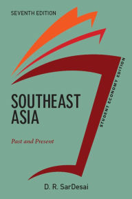 Title: Southeast Asia, Student Economy Edition: Past and Present, Author: D R SarDesai