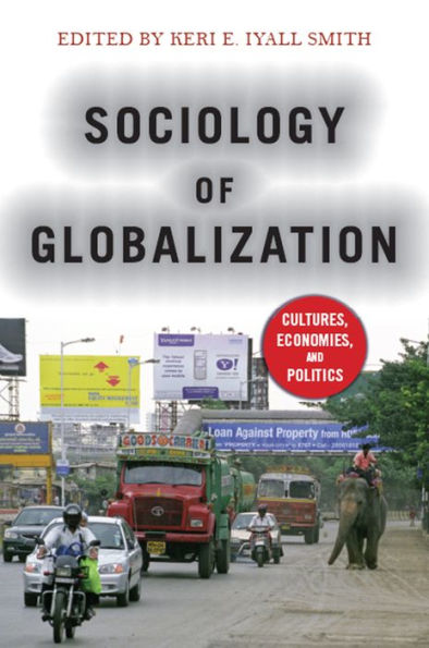 Sociology of Globalization: Cultures, Economies, and Politics