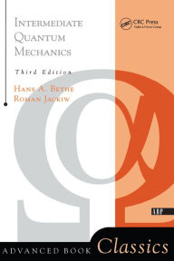 Title: Intermediate Quantum Mechanics: Third Edition, Author: Roman Jackiw