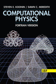 Title: Computational Physics: Fortran Version, Author: Steven E. Koonin