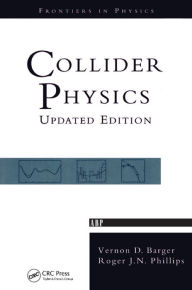 Title: Collider Physics, Author: Vernon D. Barger