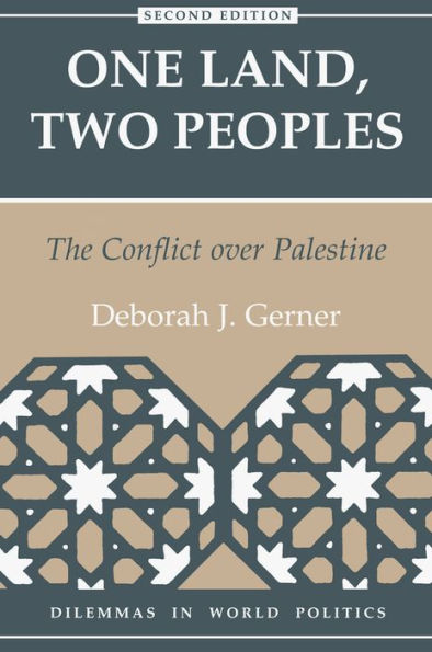 One Land, Two Peoples: The Conflict Over Palestine