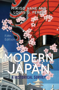 Title: Modern Japan: A Historical Survey, Author: Mikiso Hane