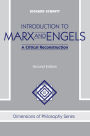Introduction To Marx And Engels: A Critical Reconstruction