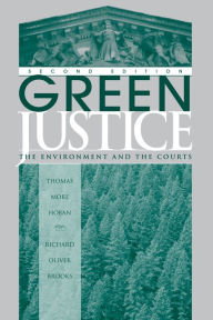 Title: Green Justice: The Environment And The Courts, Author: Thomas M Hoban