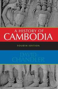 Title: A History of Cambodia, Author: David Chandler