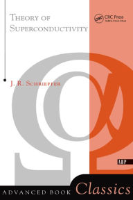 Title: Theory Of Superconductivity, Author: J. Robert Schrieffer