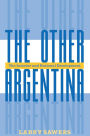 The Other Argentina: The Interior And National Development