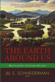 Title: The Earth Around Us: Maintaining A Livable Planet, Author: Jill Schneiderman