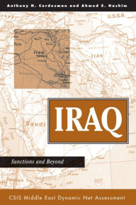 Title: Iraq: Sanctions And Beyond, Author: Anthony H Cordesman