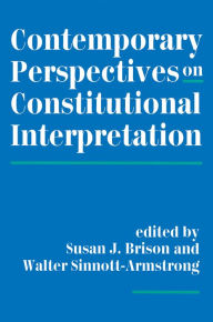 Title: Contemporary Perspectives On Constitutional Interpretation, Author: Susan J Brison