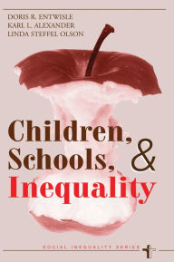 Title: Children, Schools, And Inequality, Author: Doris R Entwisle