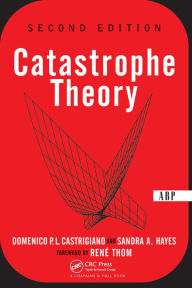 Title: Catastrophe Theory: Second Edition, Author: Domencio Castrigiano