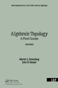 Title: Algebraic Topology: A First Course, Author: Marvin J. Greenberg