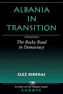 Albania In Transition: The Rocky Road To Democracy